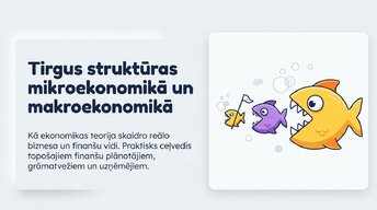 Presentations 'Tirgus struktūras mikroekonomikā un makroekonomikā', 1.