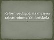 Presentations 'Reformpedagoģijas virziena raksturojums. Valdorfskola', 1.