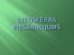 Presentations 'Litosfēras piesārņojums', 1.