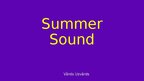 Presentations 'Summer Sound 2024', 1.