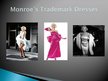 Presentations 'Marilyn Monroe - Fashion Icon, Her Influence Remains', 5.