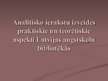 Presentations 'Analītisko ierakstu izveides praktiskie un teorētiskie aspekti Latvijas augstsko', 1.