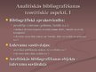 Presentations 'Analītisko ierakstu izveides praktiskie un teorētiskie aspekti Latvijas augstsko', 3.