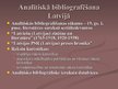 Presentations 'Analītisko ierakstu izveides praktiskie un teorētiskie aspekti Latvijas augstsko', 6.
