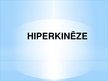 Presentations 'Hiperkinēze', 2.