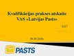 Presentations 'Prakses atskaites prezentācija uzņēmumā VAS "Latvijas Pasts"', 1.