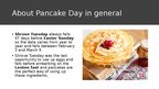 Presentations 'Pancake Day', 3.
