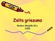 Presentations 'Zelta griezums', 1.