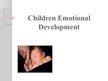 Presentations 'Children Emotional Development', 1.