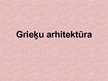Presentations 'Grieķu arhitektūra', 1.