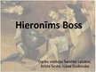 Presentations 'Hieronīms Boss', 1.
