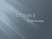 Presentations 'A.Dž.Kronins "Citadele"', 1.