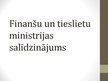 Presentations 'Finanšu un Tieslietu ministrijas salīdzinājums', 1.