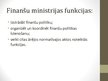 Presentations 'Finanšu un Tieslietu ministrijas salīdzinājums', 6.
