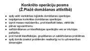 Presentations 'Sākumskolas vecuma bērnu attīstības īpatnības un to loma pedagoģiskajā procesā (', 10.