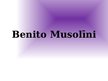 Presentations 'Fakti par Benito Musolīni', 1.
