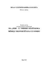 Research Papers 'SIA "Eibe-L" priedes masīvkoka mēbeļu eksportēšana uz Somiju', 1.
