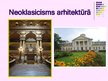 Presentations 'Neoklasicisms', 13.