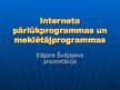 Presentations 'Interneta pārlūkprogrammas un meklētājprogrammas', 1.