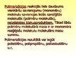 Presentations 'Polimērmateriāli un izstrādājumi', 10.