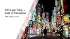 Presentations 'Filma par Tokiju - Lost in Translation', 1.