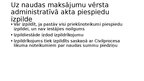 Presentations 'Administratīvā akta un tiesas nolēmuma piespiedu izpilde', 15.