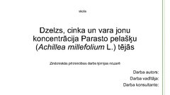 Research Papers 'Dzelzs, cinka un vara masas daļa Parasto pelašķu (Achillea millefolium L.) tējās', 21.
