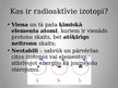Presentations 'Radioaktīvo izotopu lietošana medicīnā', 3.