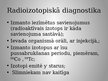 Presentations 'Radioaktīvo izotopu lietošana medicīnā', 4.