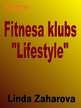 Presentations 'Fitnesa klubs "Lifestyle"', 1.