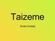 Presentations 'Taizeme', 1.