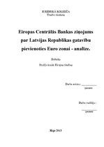 Research Papers 'Eiropas Centrālās Bankas ziņojuma par Latvijas Republikas gatavību pievienoties ', 1.