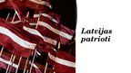 Presentations 'Latvijas patrioti', 1.