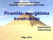 Presentations 'Piramīda - enerģētiska konstrukcija', 1.