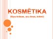 Presentations 'Kosmētika', 1.