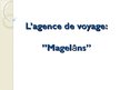 Presentations 'L’agence de voyage "Magelāns"', 1.