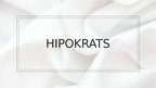 Presentations 'Hipokrats', 1.