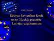 Presentations 'ES fondi un to līdzekļu piesaiste Latvijas uzņēmumiem', 1.