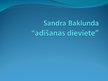 Presentations 'Sandra Baklunda - adīšanas dieviete', 1.