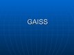 Presentations 'Gaiss', 1.