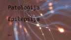 Presentations 'Epilepsija kā patoloģija', 1.