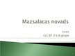 Presentations 'Mazsalacas novads', 1.