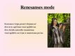 Presentations 'Renesanses mode', 9.