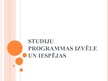 Presentations 'Studiju programmas izvēle un iespējas', 1.
