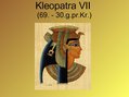 Presentations 'Kleopatra VII', 1.