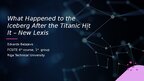 Presentations 'What Happened to the Iceberg After the Titanic Hit It – New Lexis', 1.