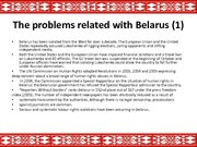 Presentations 'The Republic of Belarus and the European Union Partnership', 9.