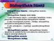Presentations 'Bibliotēkzinātne: katalogi un kartotēkas, uzziņu literatūra, bibliogrāfija', 19.