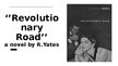 Presentations '‘’Revolutionary Road’’ a novel by R.Yates', 1.