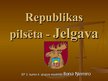 Presentations 'Jelgava', 1.